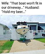 Click image for larger version. 

Name:	hold my beer.jpg 
Views:	382 
Size:	103.1 KB 
ID:	455025