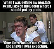 Click image for larger version. 

Name:	funny-prostate-exam-meme.jpg 
Views:	4621 
Size:	80.9 KB 
ID:	370486