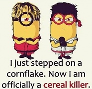 Click image for larger version. 

Name:	cereal killer.jpg 
Views:	1 
Size:	40.7 KB 
ID:	506207